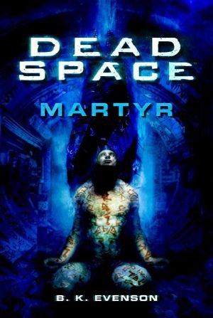 [Dead Space 01] • Dead Space · Martyr